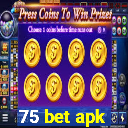 75 bet apk